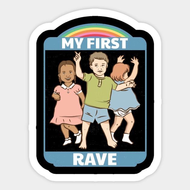 My First Rave Sticker by Cosmo Gazoo